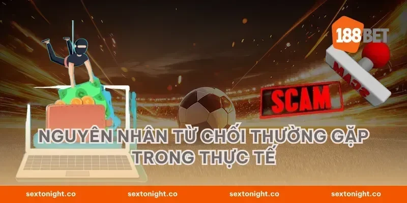 Nguyên nhân từ chối thường gặp trong thực tế